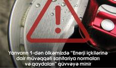 Bu gündən “Enerji içkilərinə dair müvəqqəti sanitariya normaları və qaydaları” qüvvəyə minir
