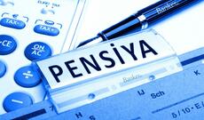 Pensiyaçıların öz pensiya növünü dəyişdirə bilməsi ilə bağlı qoyulan məhdudiyyət aradan qaldırılır