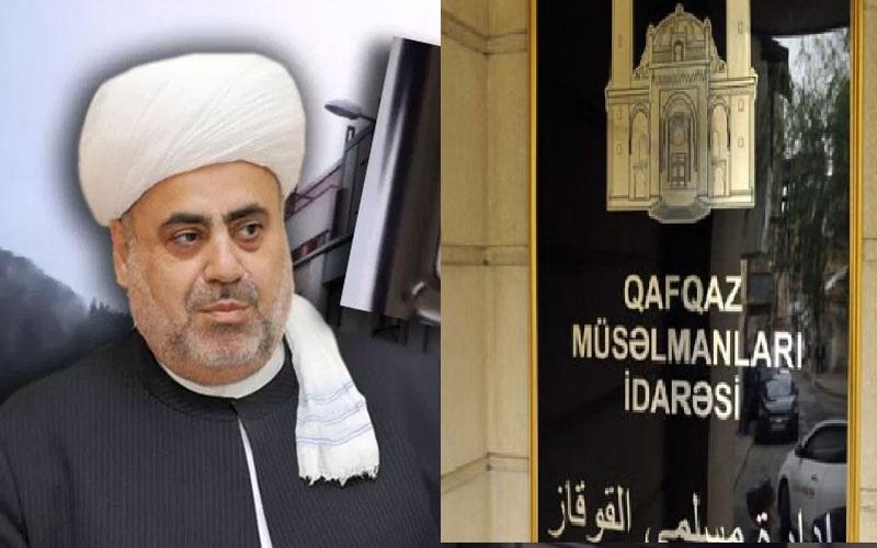 Qafqaz Müsəlmanları İdarəsi rəhbərinə geniş səlahiyyətlər verilməsi Azərbaycan üçün kifayət qədər təhlükəlidir