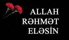 ALLAH RƏHMƏT ELƏSİN