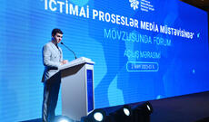 Bakıda "İctimai proseslər media müstəvisində" mövzusunda forum keçirilir