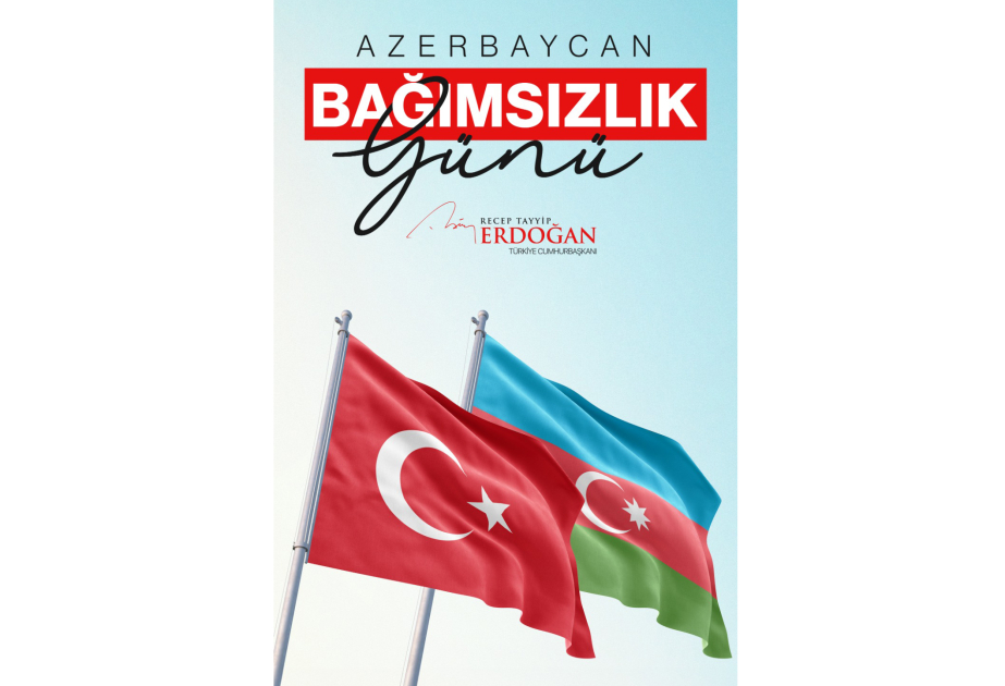 Türkiyə Prezidenti Azərbaycanın Müstəqillik Günü ilə bağlı paylaşım edib
