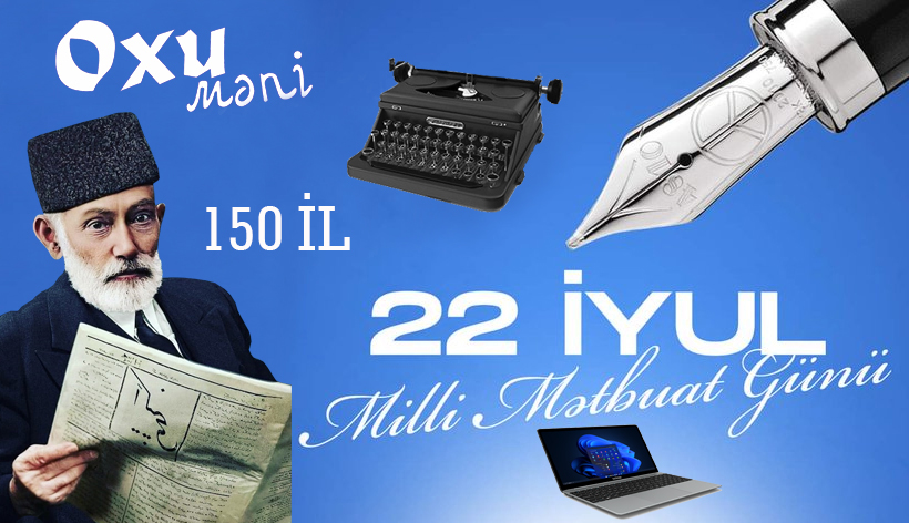 Sabahın daha aydın və parlaq olsun Azərbaycan milli mətbuatı!