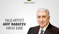 Azərbaycanın xalq artisti Arif Babayev vəfat edib