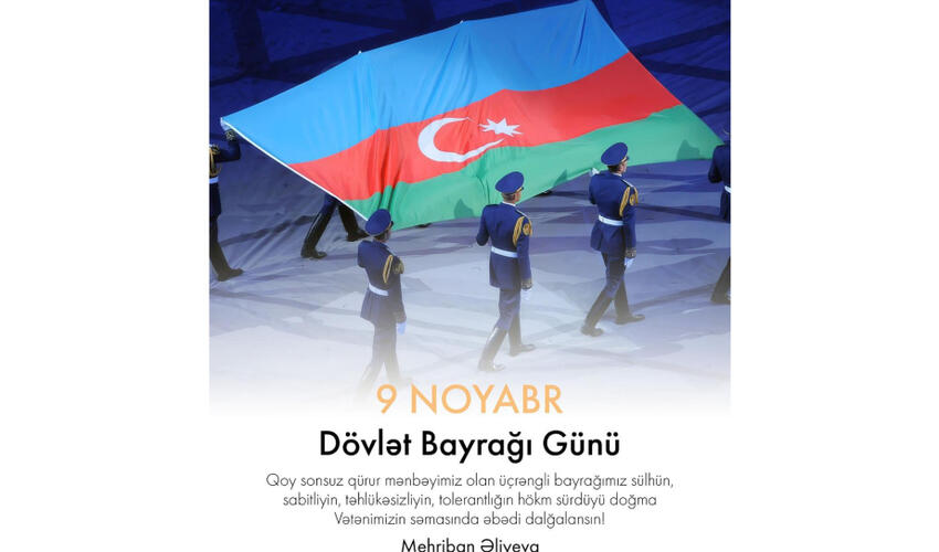 Birinci vitse-prezident Mehriban Əliyeva Dövlət Bayrağı Günü münasibətilə paylaşım edib