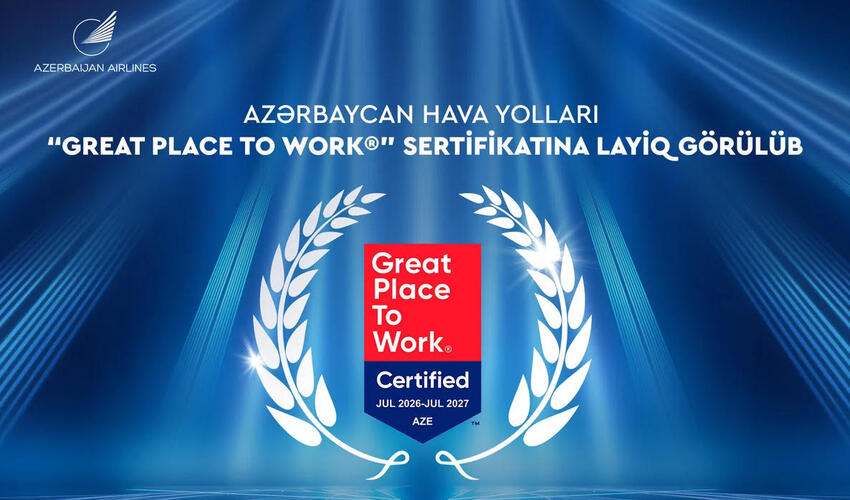 AZAL ilk dəfə beynəlxalq nüfuzlu “Great Place to Work” sertifikatı ilə təltif olunub