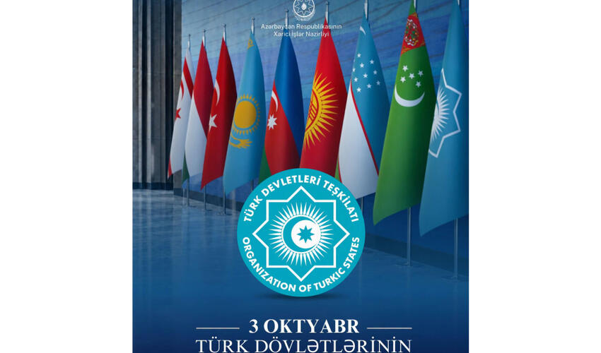 3 Oktyabr Türk Dövlətlərinin Əməkdaşlıq Günüdür