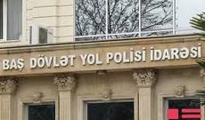 Baş Dövlət Yol Polisi İdarəsindən sürücülərə MÜRACİƏT